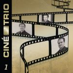 Ciné-Trio CD 1